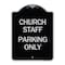 Signmission Church Staff Parking Only Heavy-Gauge Aluminum Architectural Sign, 24" x 18", BS-1824-24257 A-DES-BS-1824-24257 - alternate 1